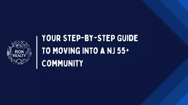 Selling Your NJ Home to Move to a 55+ Community – Step-by-Step