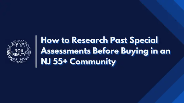 feature image of How to Research Past Special Assessments Before Buying in an NJ 55+ Community