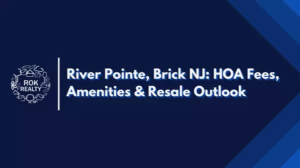 River Pointe, Brick NJ: HOA Fees, Amenities & Resale Outlook