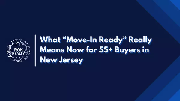 What ‘Move-In Ready’ Really Means for 55+ Buyers Today