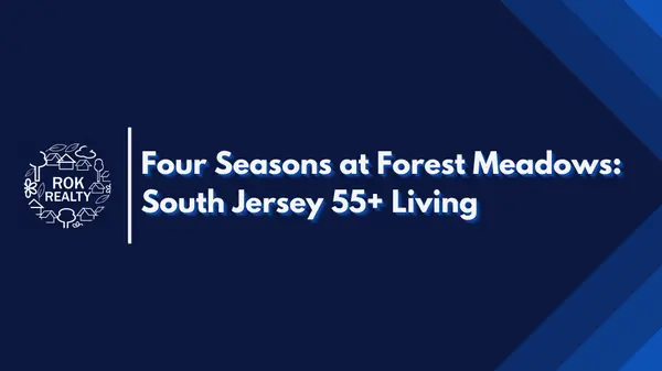Four Seasons at Forest Meadows: South Jersey 55+ Living,Robert O'Keefe