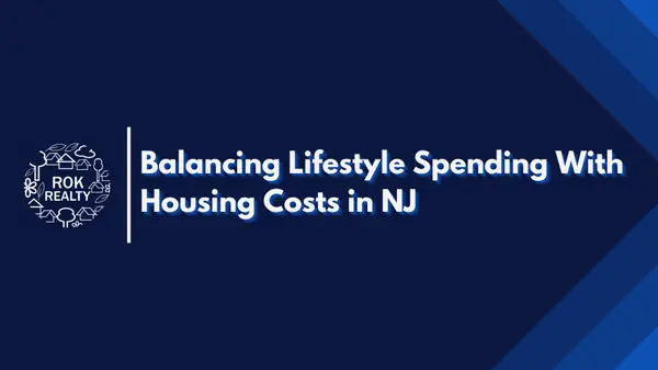 Balancing Lifestyle Spending With Housing Costs in NJ,Robert O'Keefe