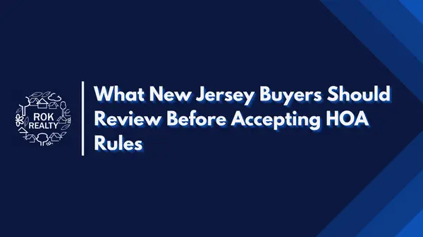 What New Jersey Buyers Should Review Before Accepting HOA Rules,Robert O'Keefe