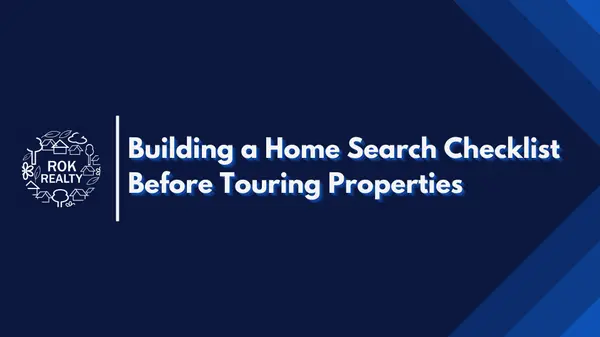 Building a Home Search Checklist Before Touring Properties,Robert O'Keefe