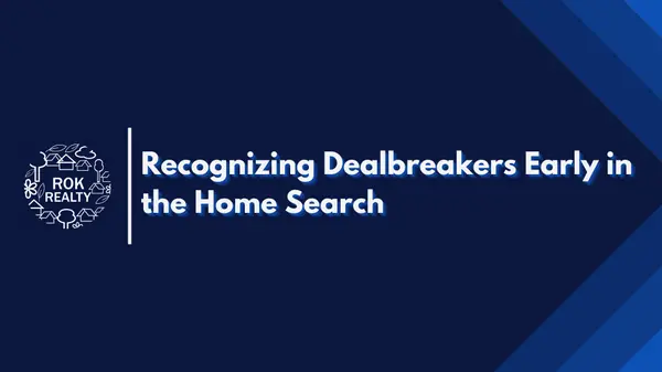 Recognizing Dealbreakers Early in the Home Search,Robert O'Keefe