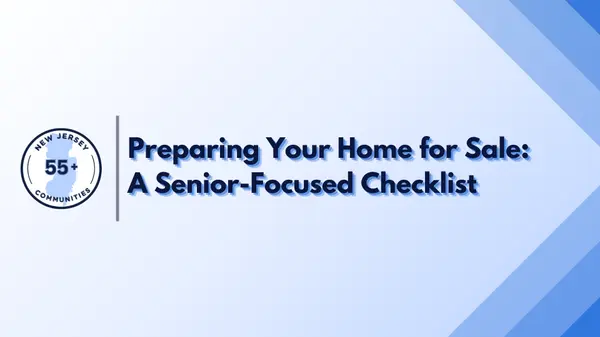 Preparing Your Home for Sale: A Senior-Focused Checklist,Robert O'Keefe