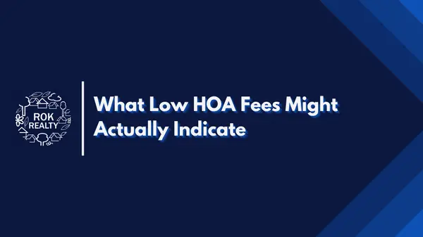 What Low HOA Fees Might Actually Indicate