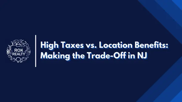 High Taxes vs. Location Benefits: Making the Trade-Off in NJ