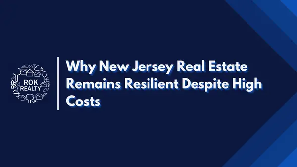 Why New Jersey Real Estate Remains Resilient Despite High Costs