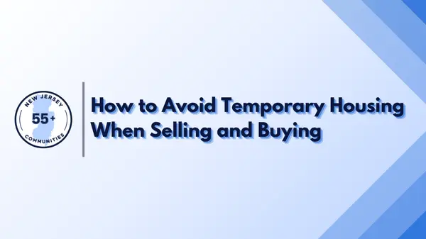 How to Avoid Temporary Housing When Selling and Buying