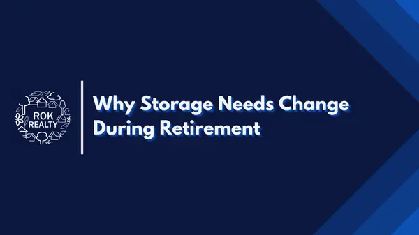 Why Storage Needs Change During Retirement