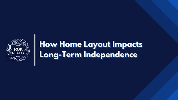 How Home Layout Impacts Long-Term Independence