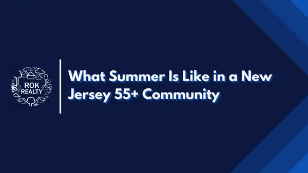 What Summer Is Like in a New Jersey 55+ Community