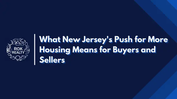 What New Jersey's Push for More Housing Means for Buyers and Sellers