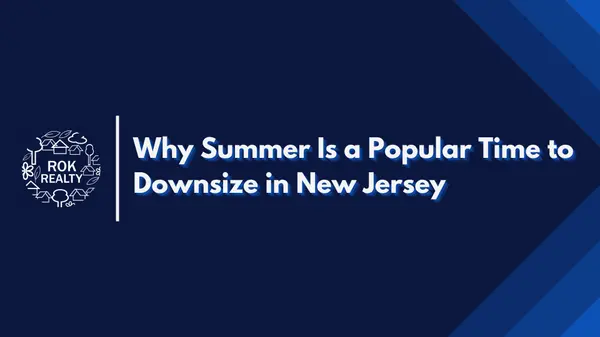 Why Summer Is a Popular Time to Downsize in New Jersey