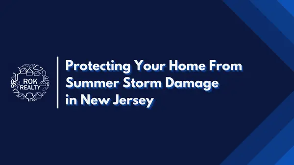 Protecting Your Home From Summer Storm Damage in New Jersey