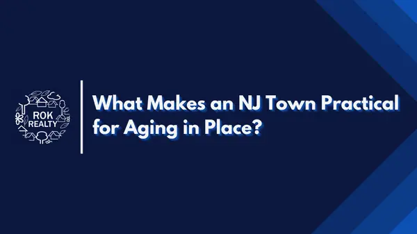 What Makes an NJ Town Practical for Aging in Place?