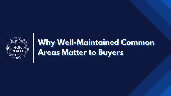 Why Well-Maintained Common Areas Matter to Buyers