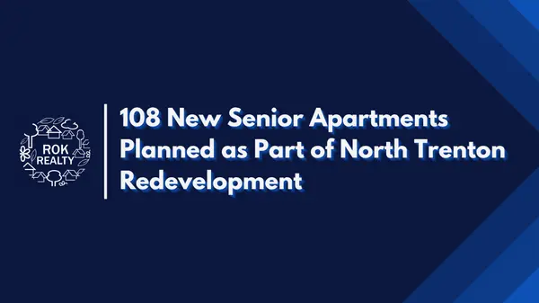 108 New Senior Apartments Planned as Part of North Trenton Redevelopment