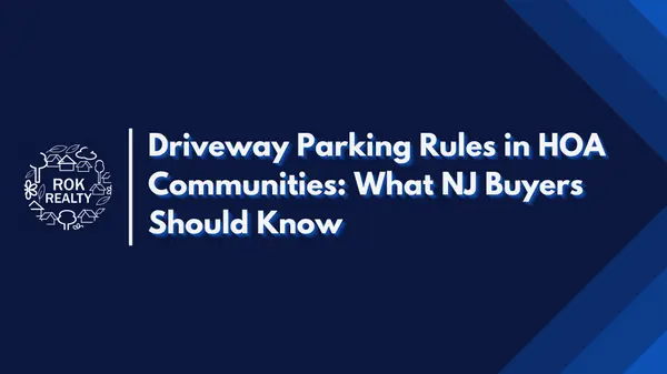 Driveway Parking Rules in HOA Communities: What NJ Buyers Should Know