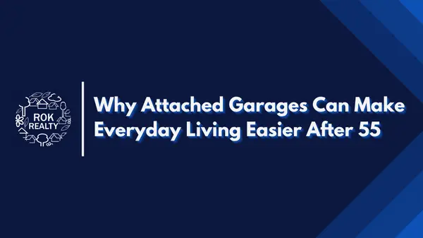 Why Attached Garages Can Make Everyday Living Easier After 55,Robert O'Keefe