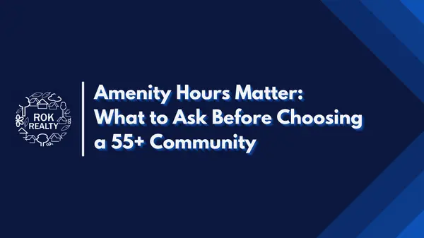 Amenity Hours Matter: What to Ask Before Choosing a 55+ Community