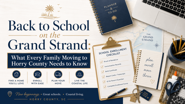 feature image of Back to School on the Grand Strand: What Every Family Moving to Horry County Needs to Know