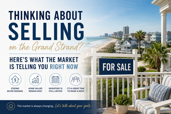 feature image of Thinking About Selling on the Grand Strand? Here's What the Market Is Telling You Right Now
