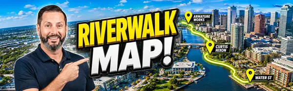 Tampa Riverwalk 2026: The Ultimate Guide, Complete Map, Attractions & High-Rise Real Estate