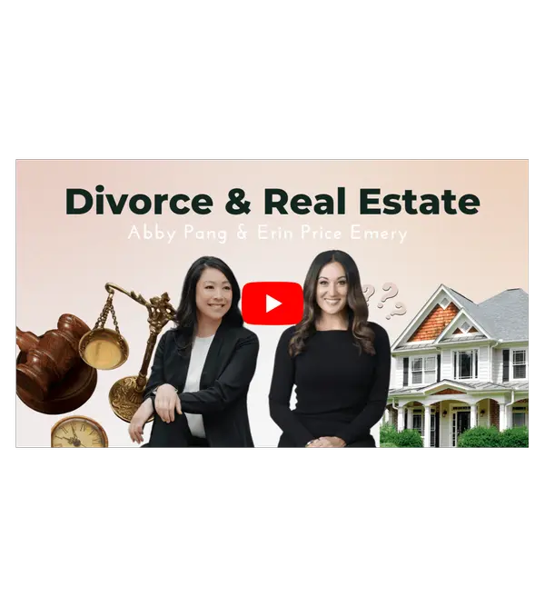 feature image of How Divorce Affects Real Estate: Expert Advice from Abby Pang