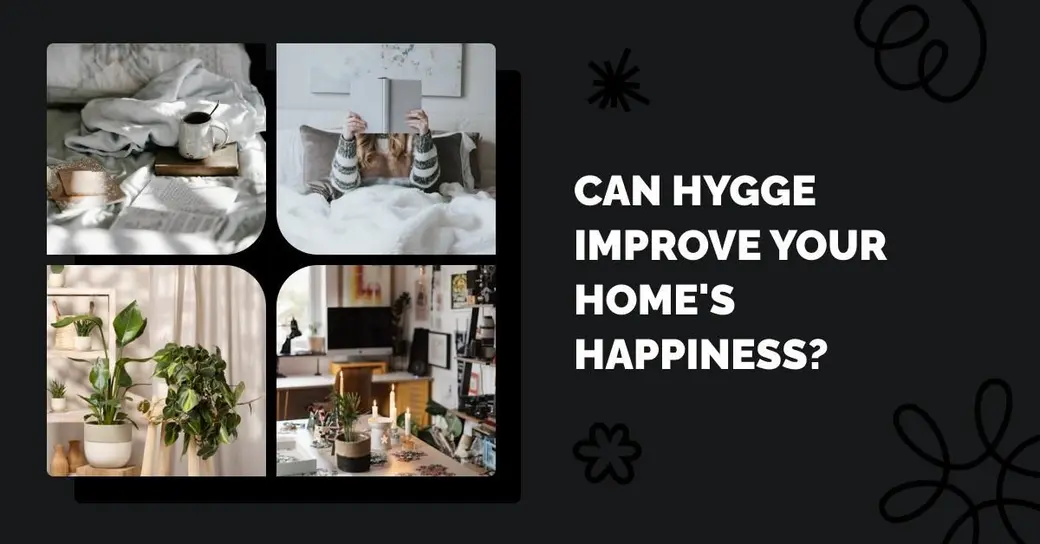 Can Hygge Improve Your Home's Happiness?