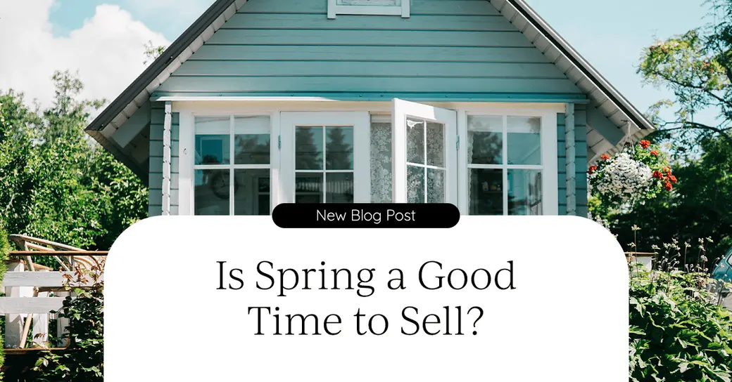 Is Spring a Good Time to Sell?