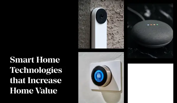 Smart Home Technologies That Increase Home Value,Sunny Pamma