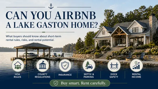 Can You Airbnb a Lake Gaston Home? Short-Term Rental Rules, Risks, and Buyer Tips