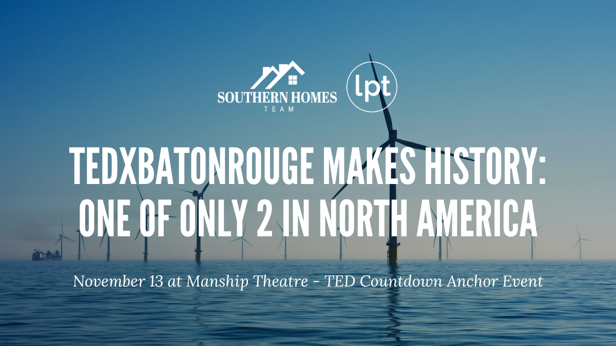 TEDxBatonRouge 2025 Unseen Currents theme TED Countdown Anchor Event at Manship Theatre Baton Rouge November 13 featuring climate solutions and Louisiana innovators