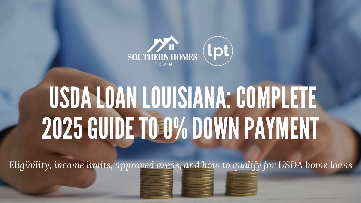 Louisiana USDA loan guide 2025 showing zero down payment eligibility requirements income limits and approved areas in Baton Rouge Livingston Parish Ascension Parish for homebuyers