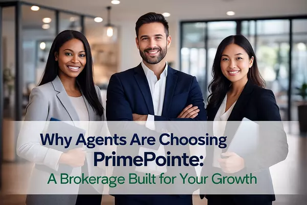 Why Agents Are Choosing PrimePointe Real Estate: A Brokerage Built for Your Growth