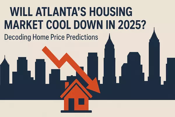 Will Atlanta's Housing Market Cool Down in 2025? Decoding Home Price Predictions