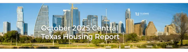 October 2025 Central Texas Housing Market Report