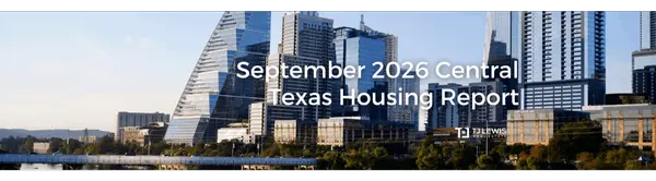 September 2026 Central Texas Housing Report