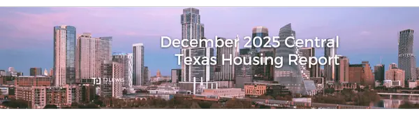 December 2025 Central Texas Housing Market Report