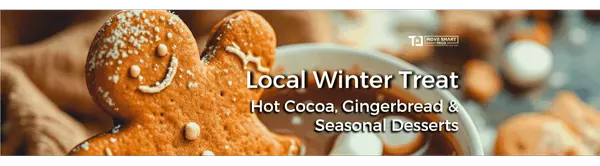 Local Winter Treats: Hot Cocoa, Gingerbread & Seasonal Desserts