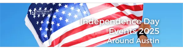 Independence Day Events 2025 Around Austin