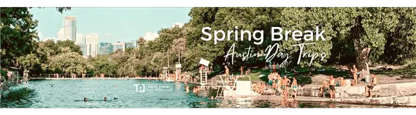 Spring Break: Austin Day Trips