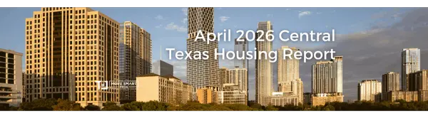 April 2026 Central Texas Housing Market Report,Move Smart Pros .
