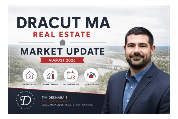 Dracut MA Real Estate Market Update - August 2026