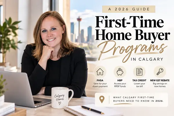 feature image of First-Time Home Buyer Programs in Calgary: A 2026 Guide