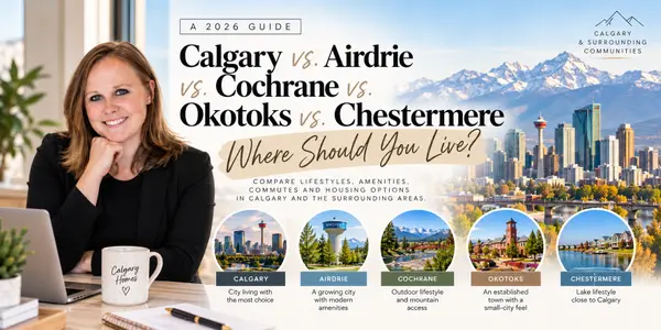 feature image of Best Places to Live Near Calgary: Airdrie vs. Cochrane vs. Okotoks vs. Chestermere
