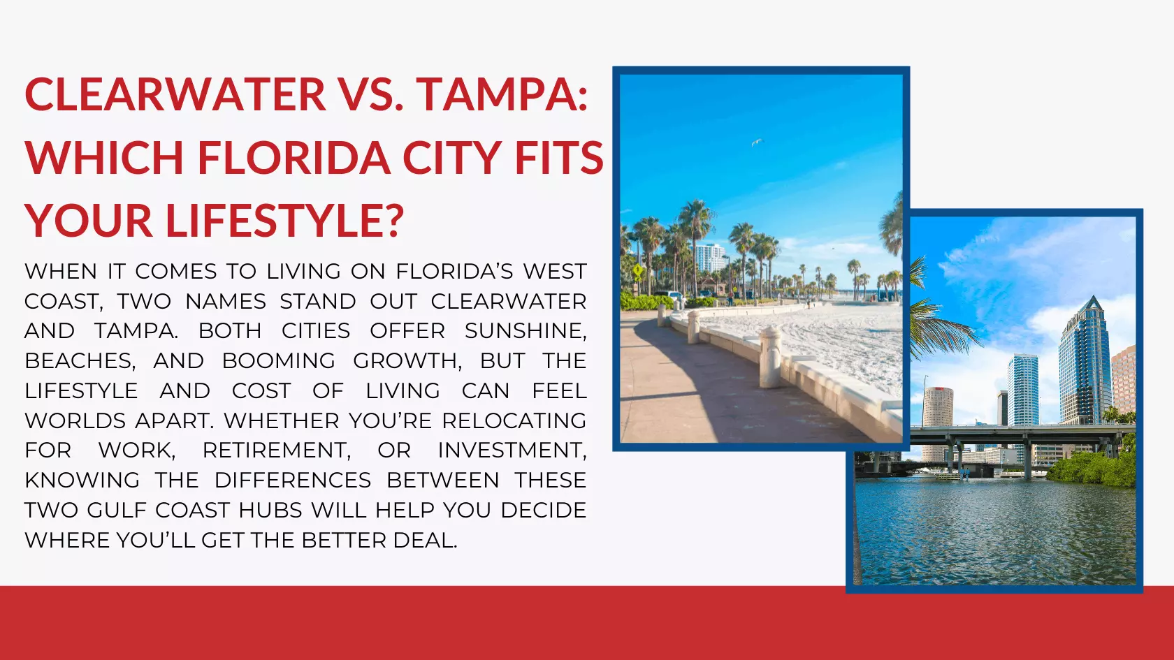 Living in Tampa vs Clearwater: Which Is Better?