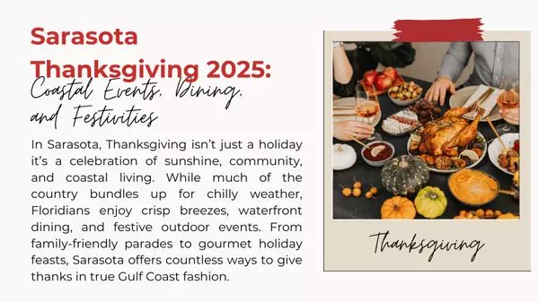 Sarasota Thanksgiving 2025: Coastal Events, Dining, and Festivities,Hunt Brothers Realty
